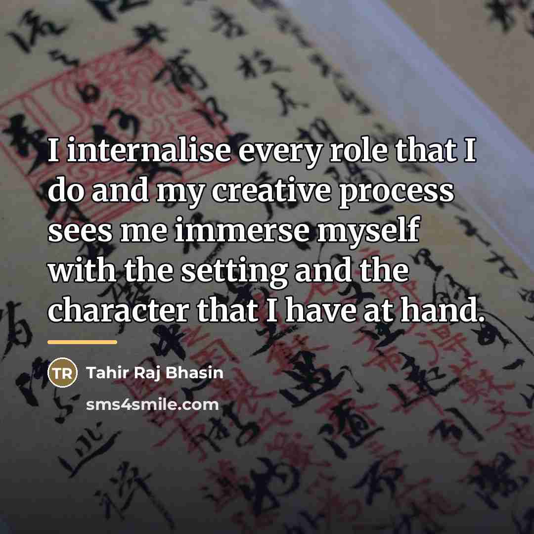 “I internalise every role that I do and my creative…” quote by Tahir Raj Bhasin
