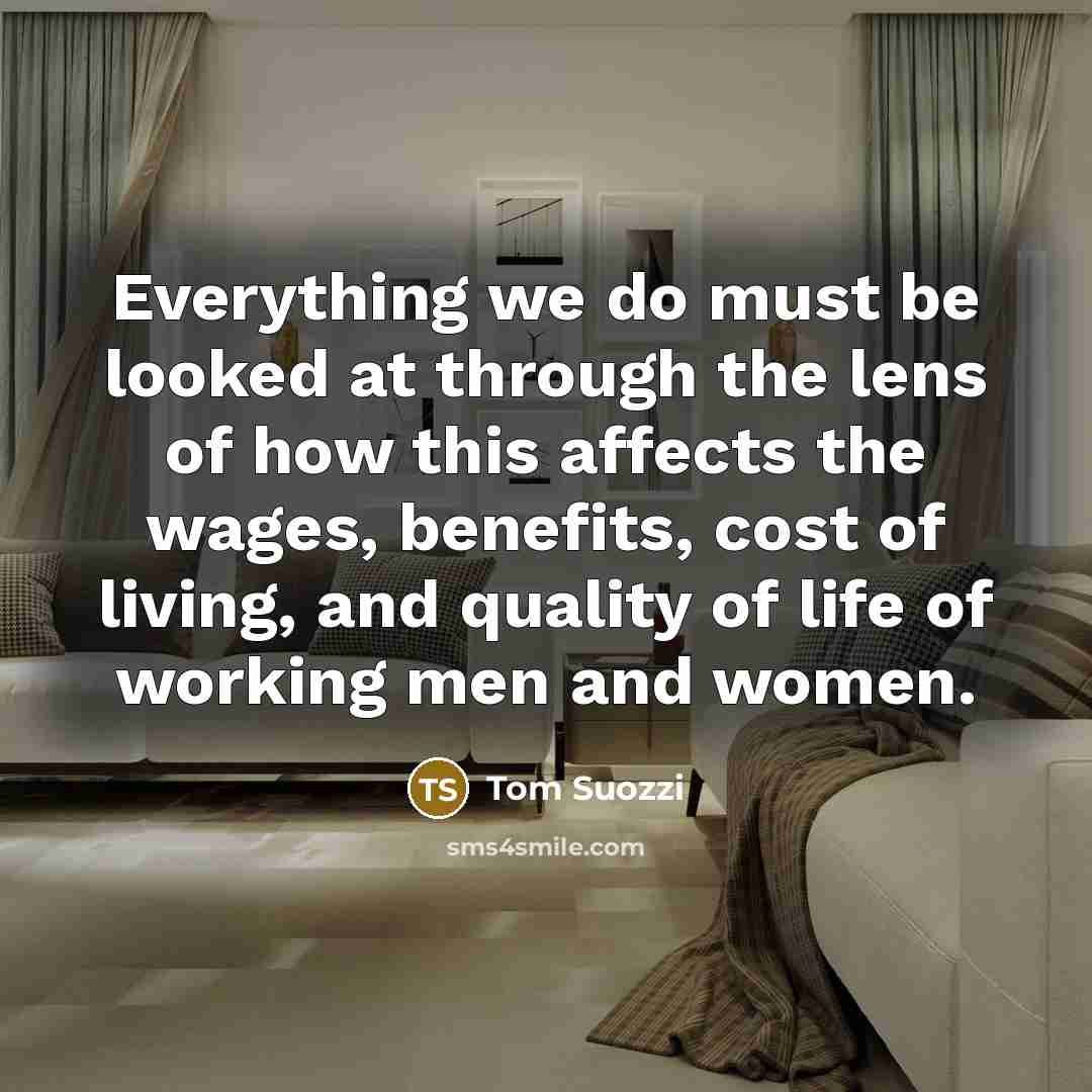 “Everything we do must be looked at through the lens…” quote by Tom Suozzi