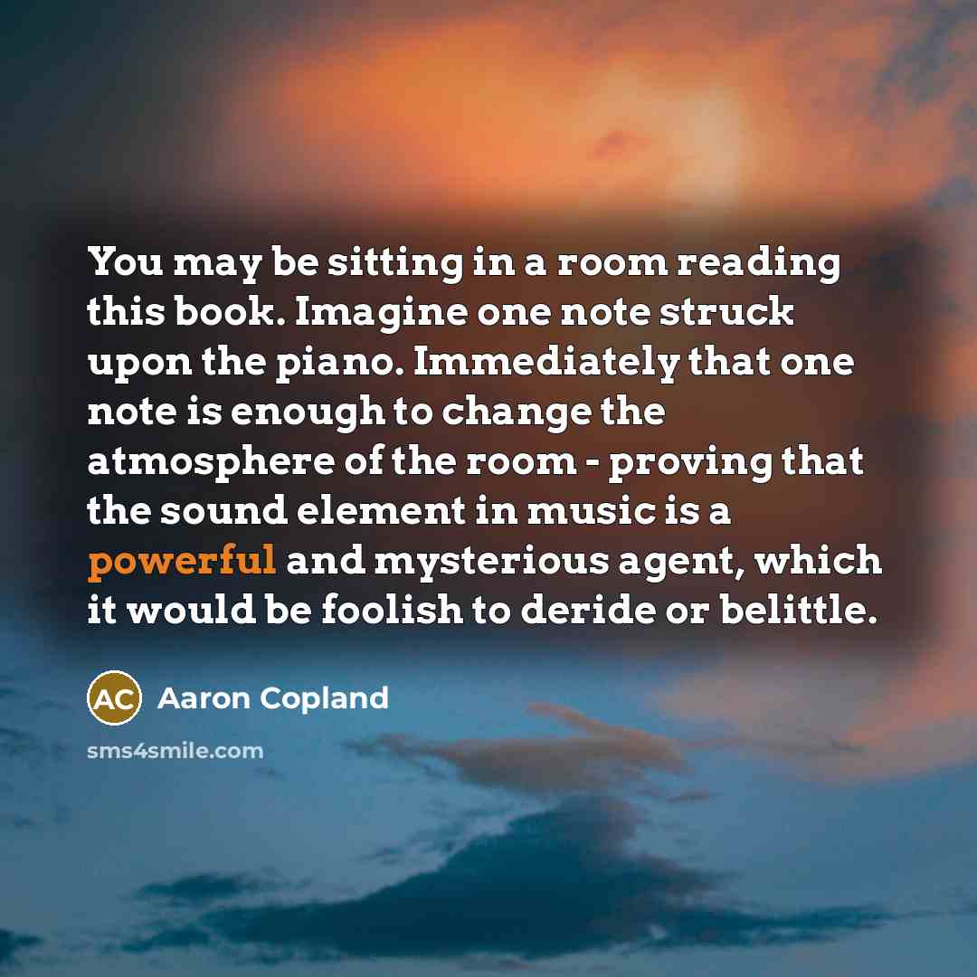 “You may be sitting in a room reading this book.…” quote by Aaron Copland
