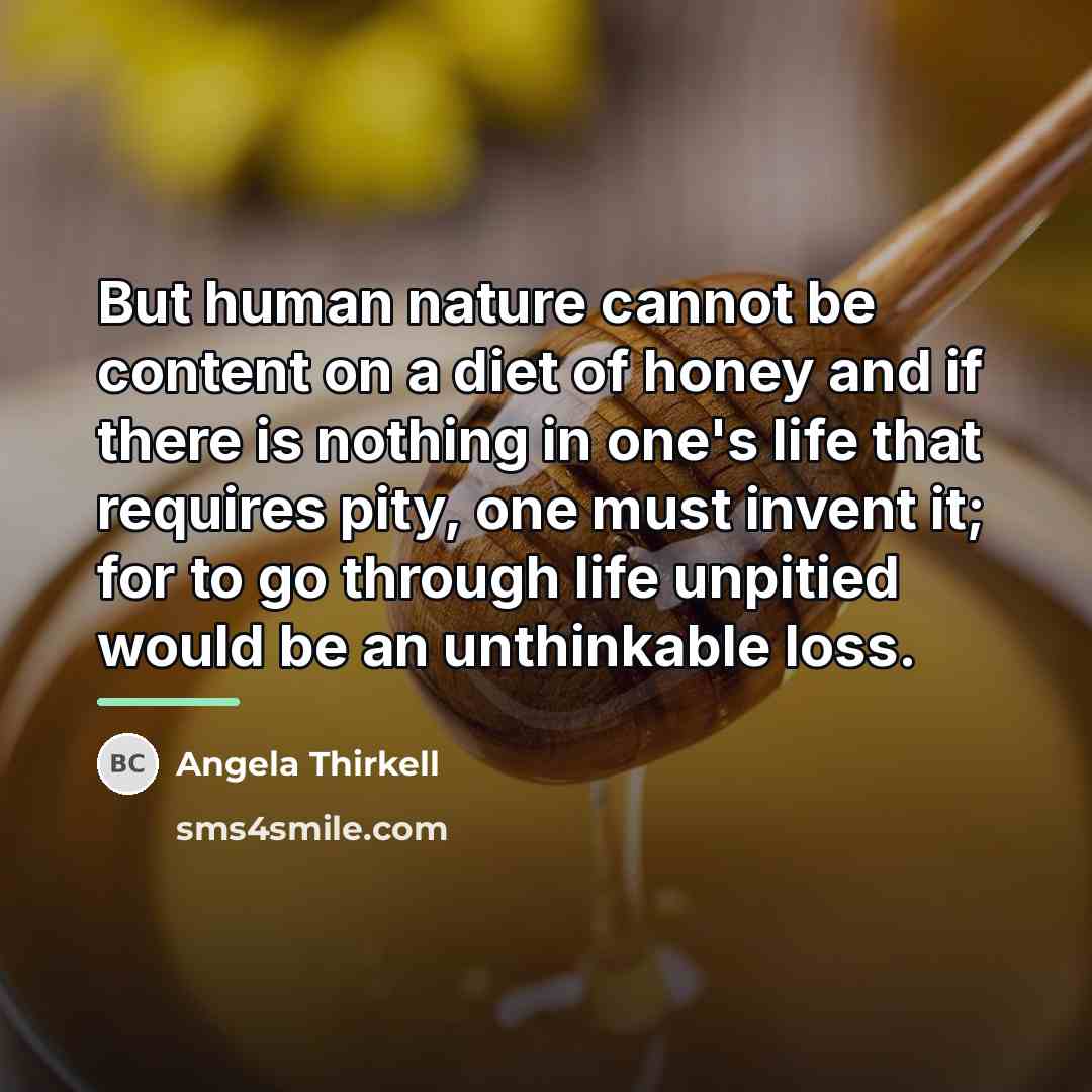 “But human nature cannot be content on a diet of…” quote by Angela Thirkell