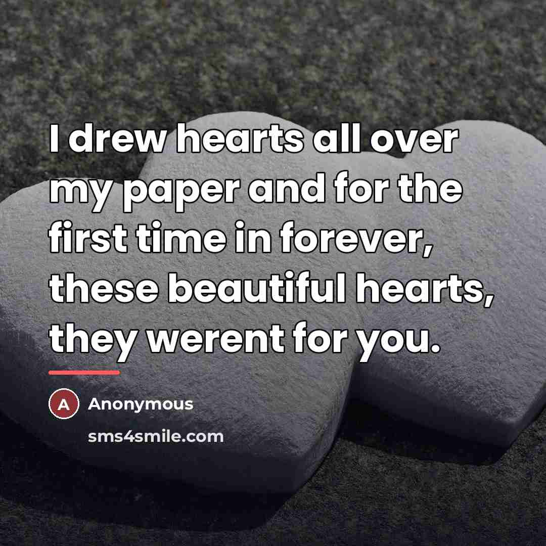 “I drew hearts all over my paper and for the…” quote by Anonymous