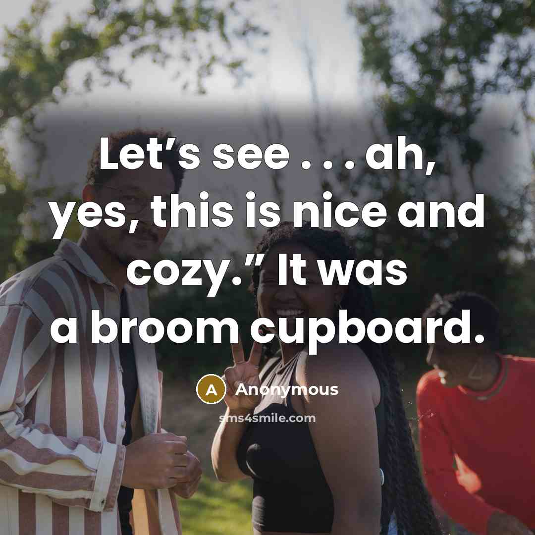 “Let’s see . . . ah, yes, this is nice…” quote by Anonymous