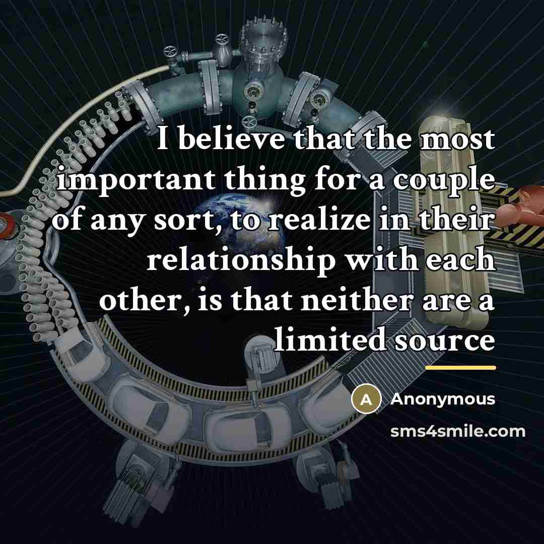 “I believe that the most important thing for a couple…” quote by Anonymous