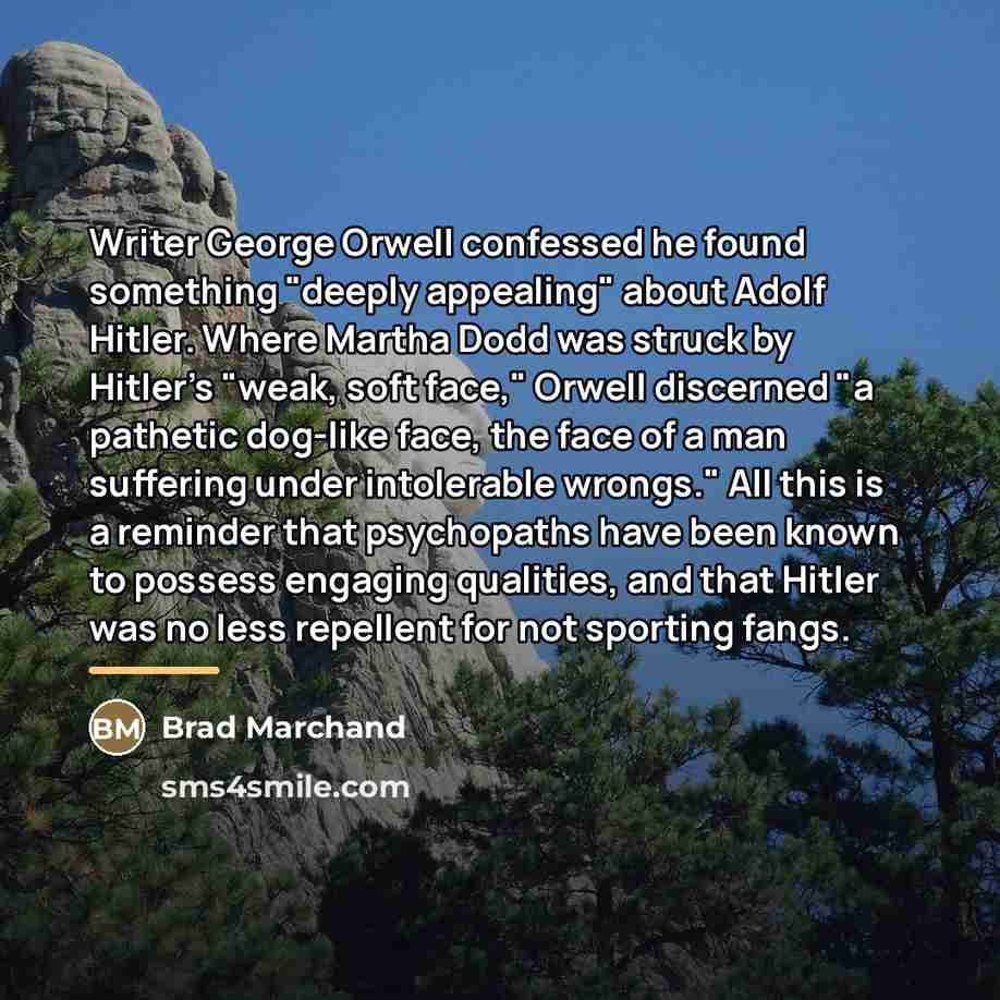 “Writer George Orwell confessed he found something "deeply appealing" about…” quote by Brad Marchand