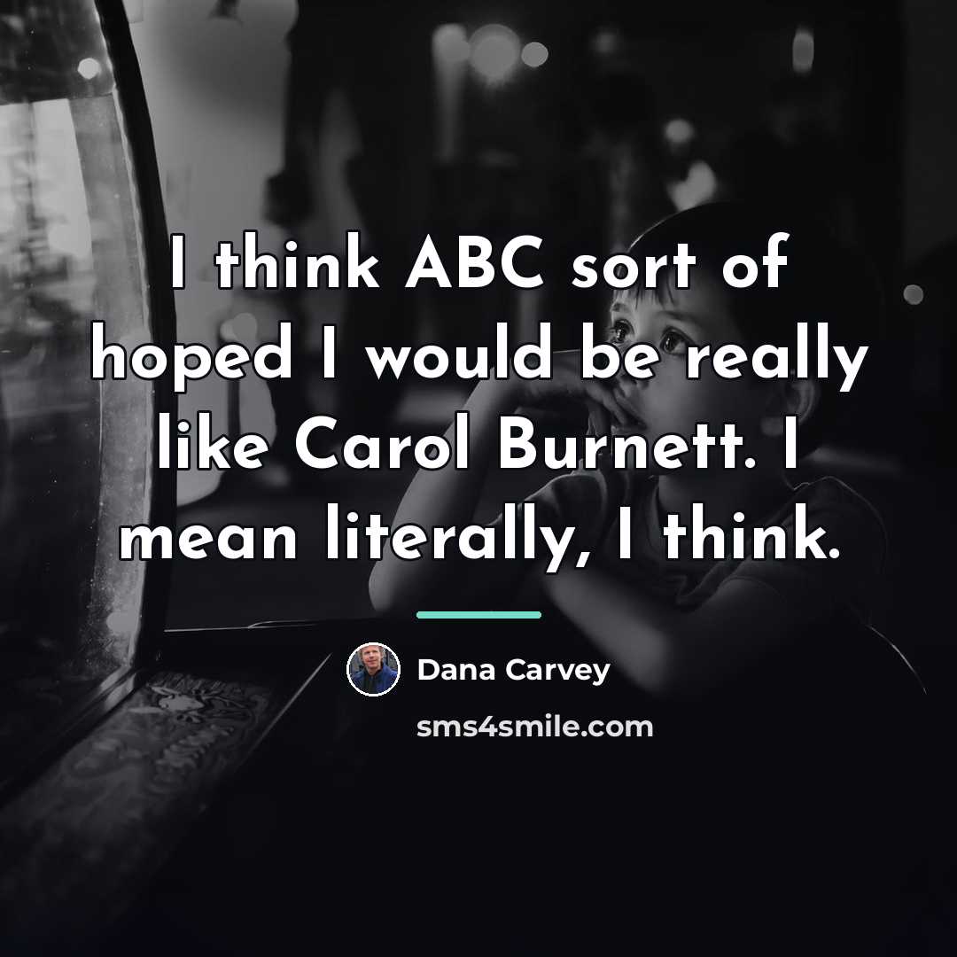 “I think ABC sort of hoped I would be really…” quote by Dana Carvey