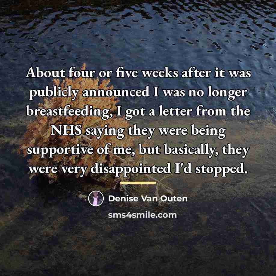 “About four or five weeks after it was publicly announced…” quote by Denise Van Outen