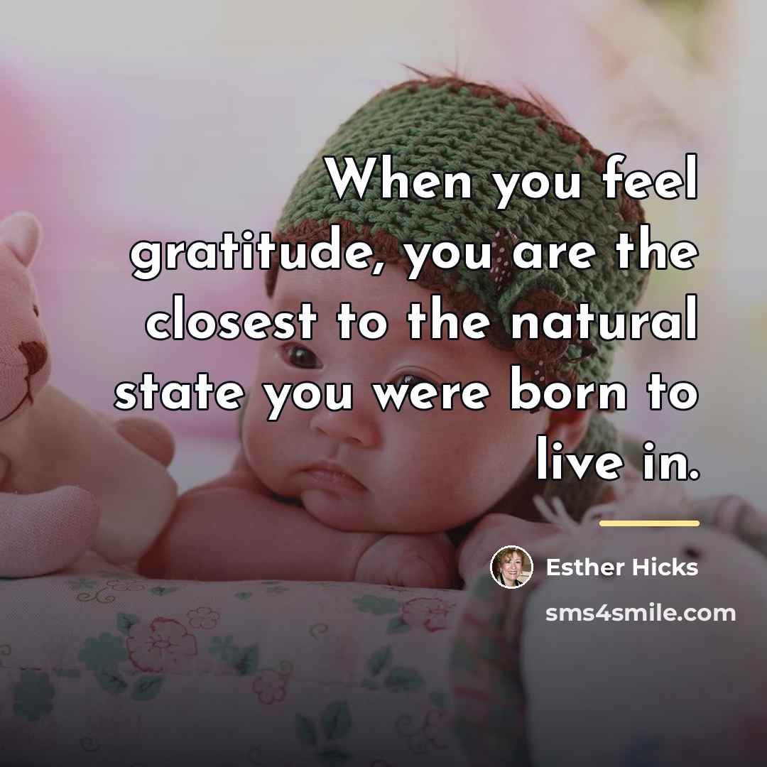 “When you feel gratitude, you are the closest to the…” quote by Esther Hicks
