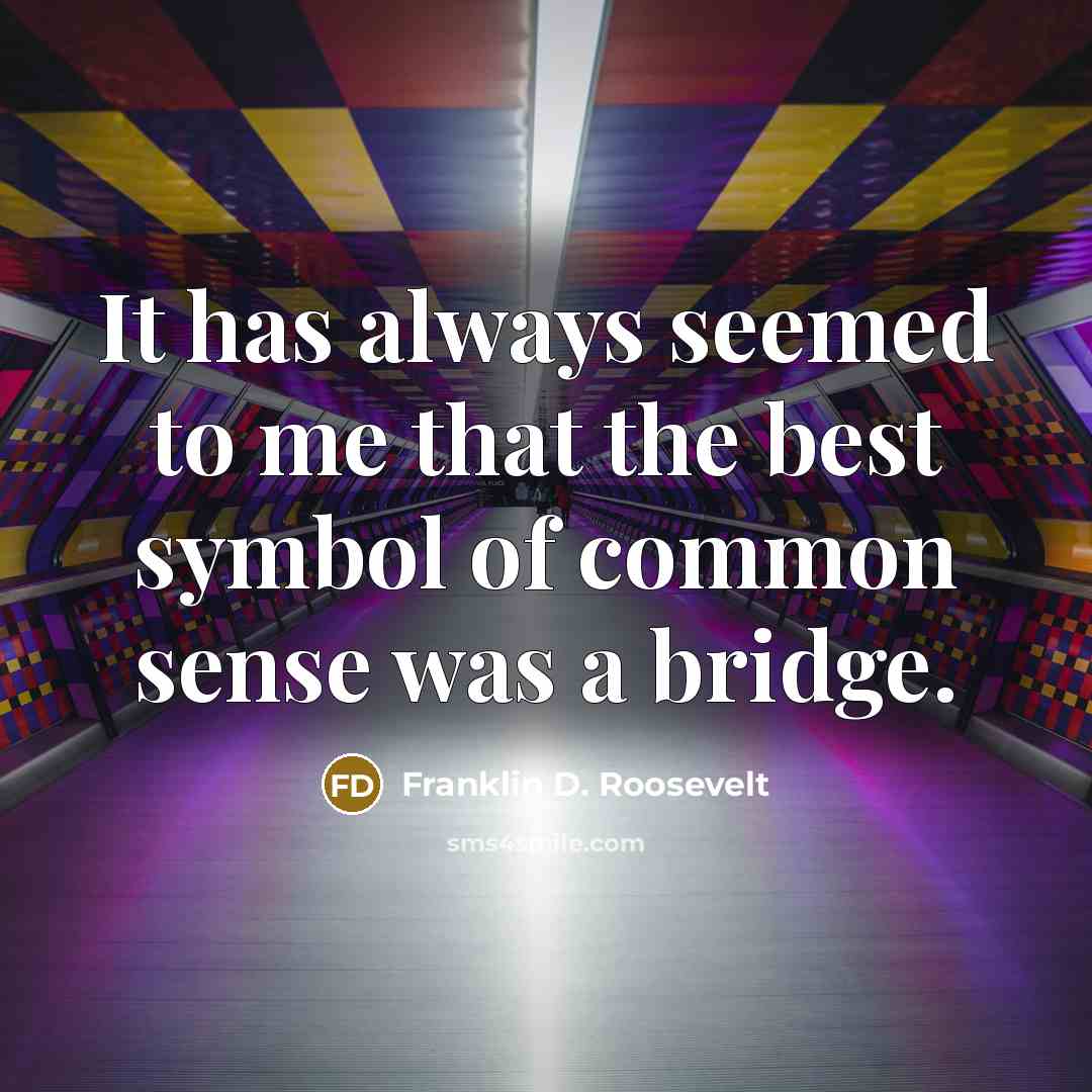 “It has always seemed to me that the best symbol…” quote by Franklin D. Roosevelt
