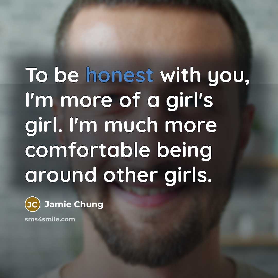 “To be honest with you, I'm more of a girl's…” quote by Jamie Chung