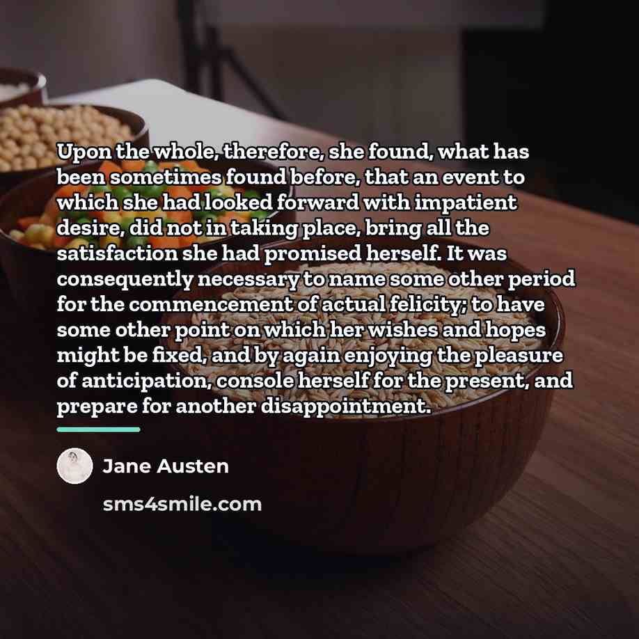 “Upon the whole, therefore, she found, what has been sometimes…” quote by Jane Austen