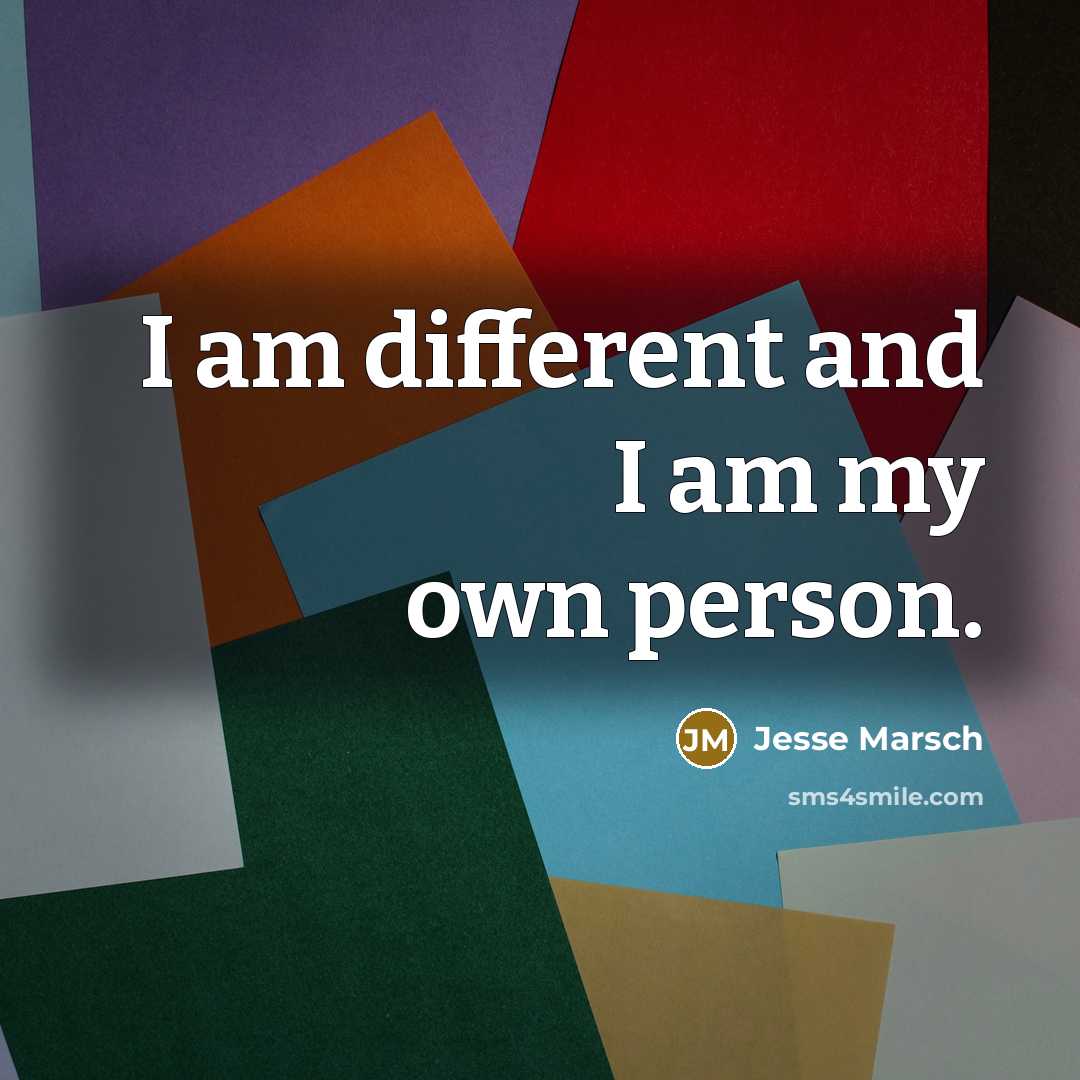 “I am different and I am my own person.…” quote by Jesse Marsch
