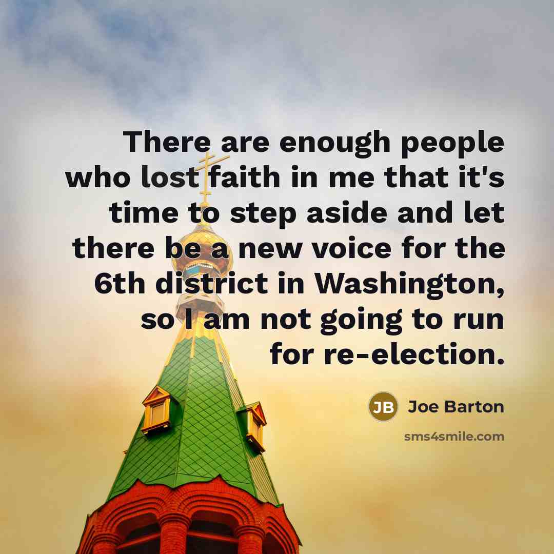 “There are enough people who lost faith in me that…” quote by Joe Barton