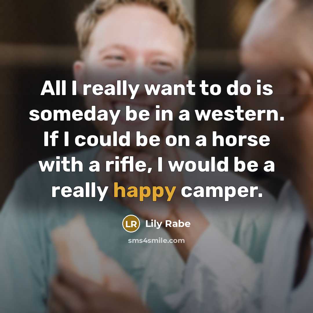 “All I really want to do is someday be in…” quote by Lily Rabe