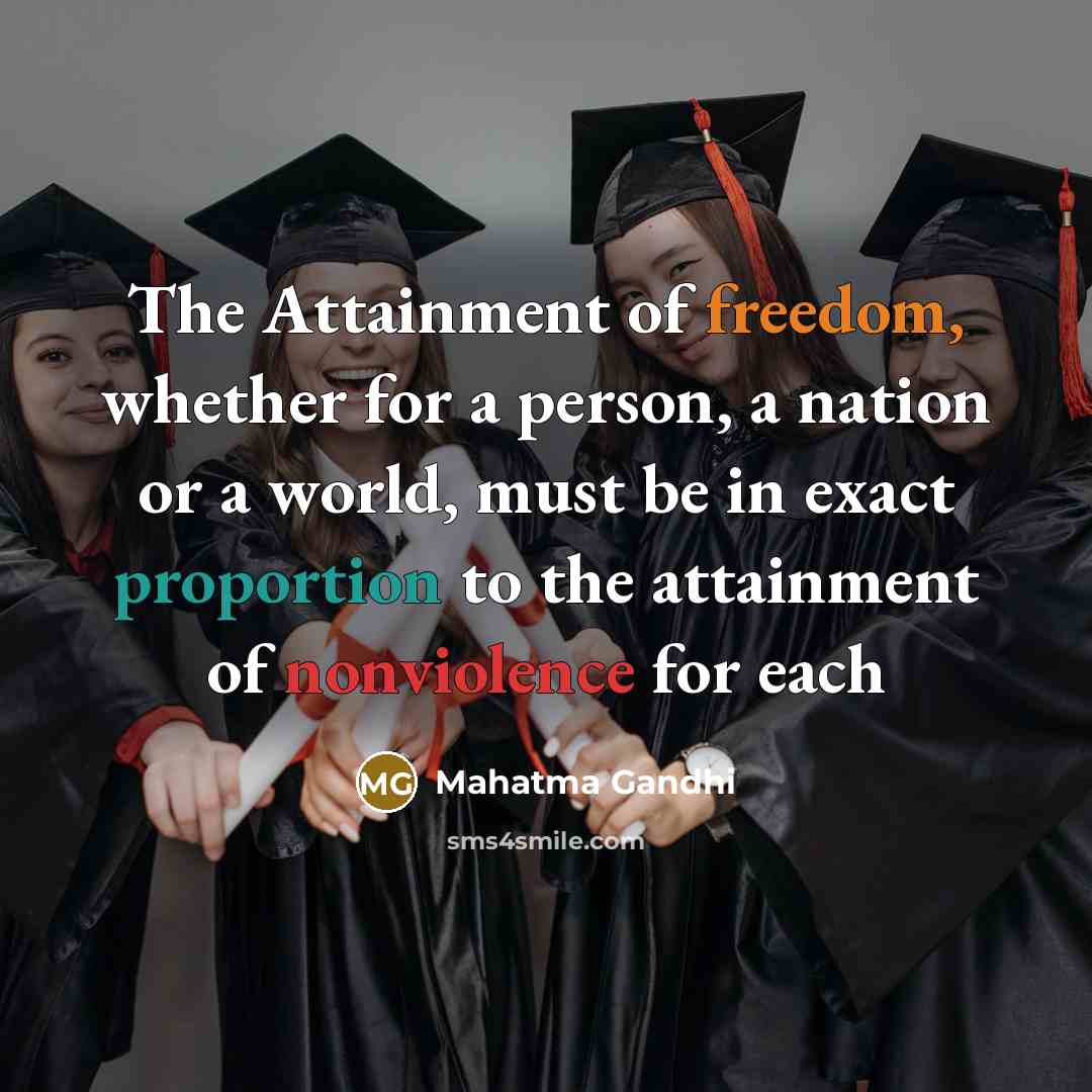 “The Attainment of freedom, whether for a person, a nation…” quote by Mahatma Gandhi