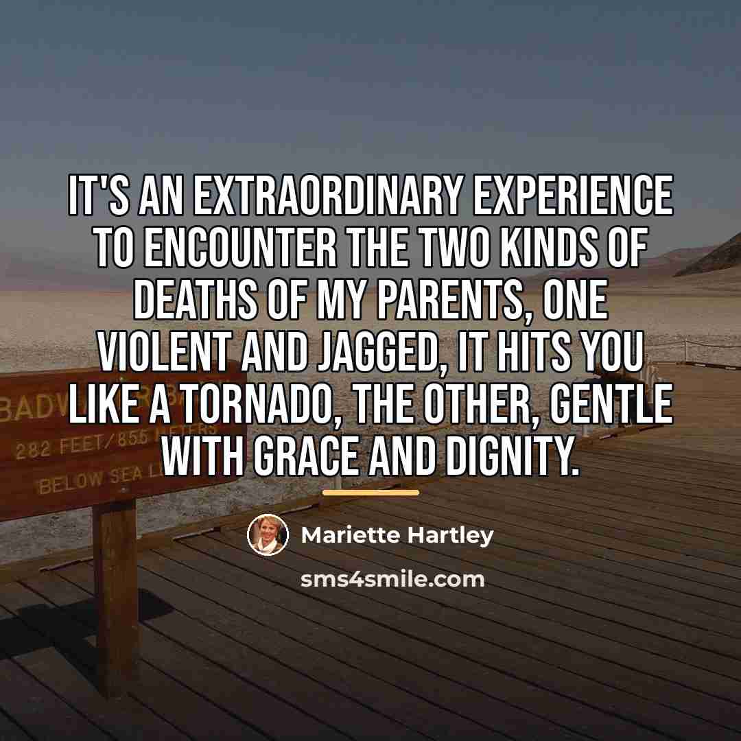 “It's an extraordinary experience to encounter the two kinds of…” quote by Mariette Hartley