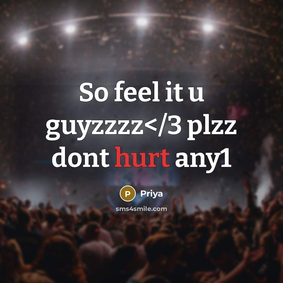 “So feel it u guyzzzz…” quote by Priya