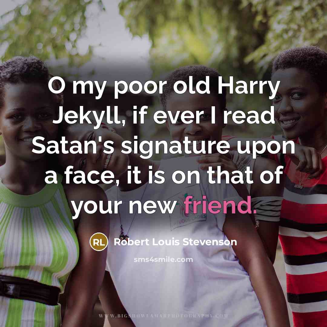 “O my poor old Harry Jekyll, if ever I read…” quote by Robert Louis Stevenson