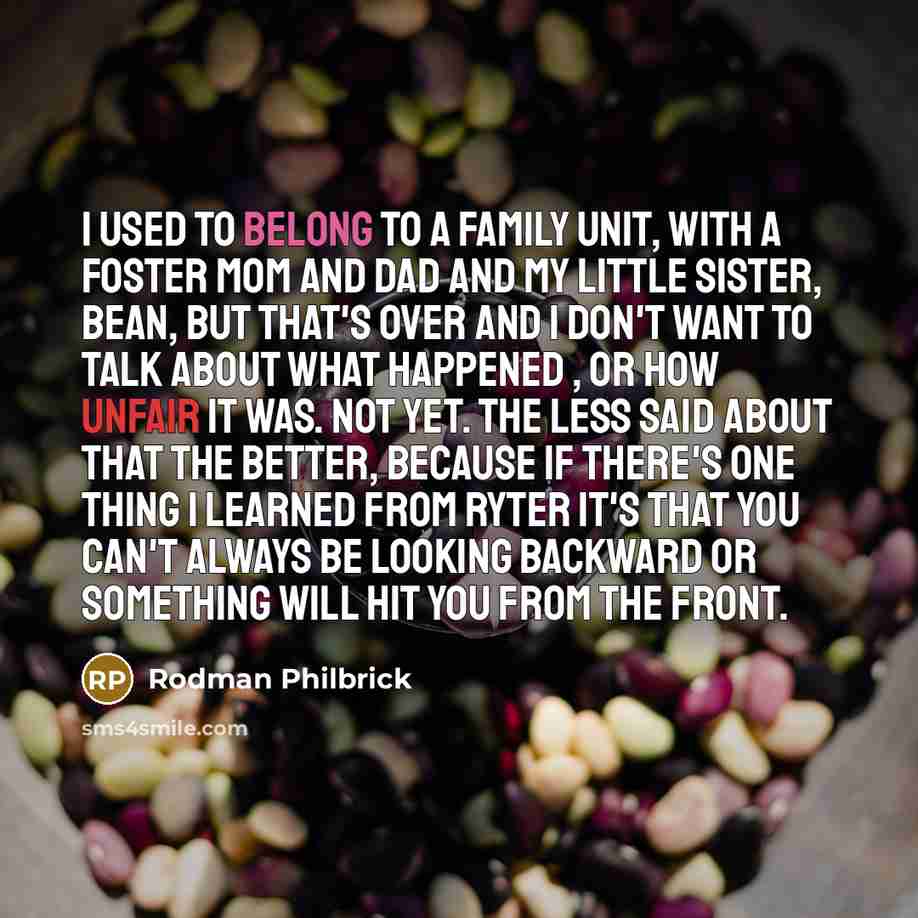 “I used to belong to a family unit, with a…” quote by Rodman Philbrick