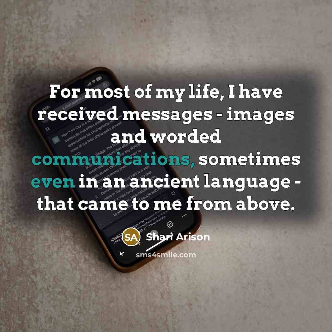 “For most of my life, I have received messages -…” quote by Shari Arison