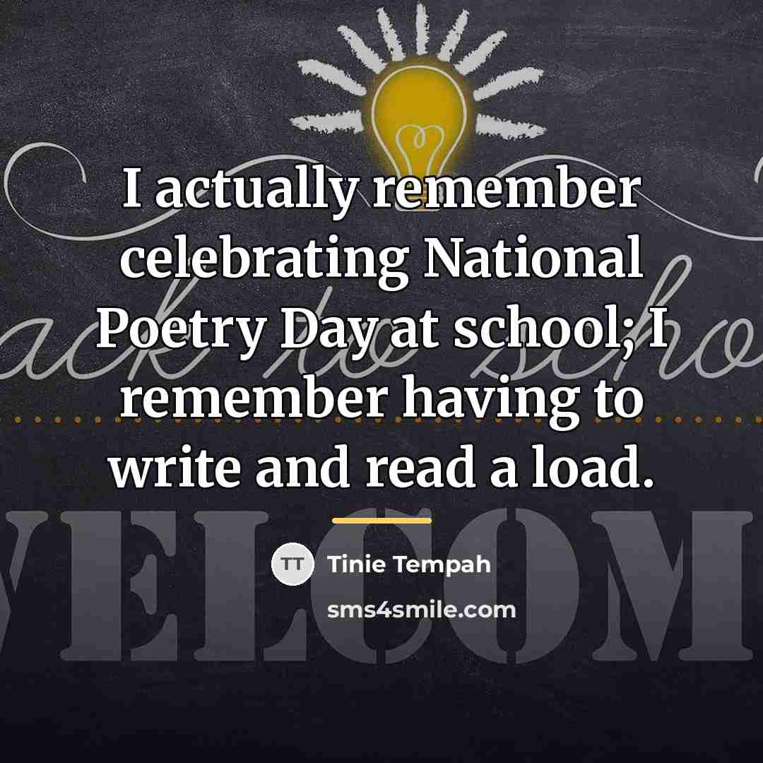 “I actually remember celebrating National Poetry Day at school; I…” quote by Tinie Tempah