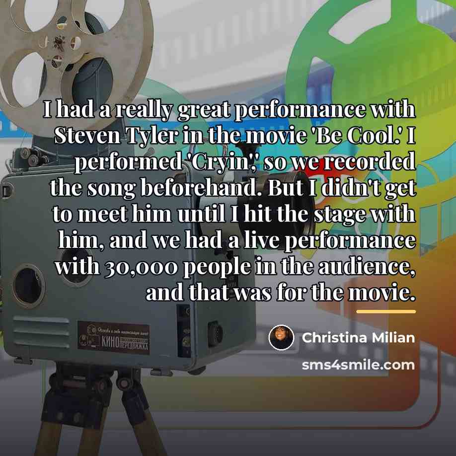 “I had a really great performance with Steven Tyler in…” quote by Christina Milian