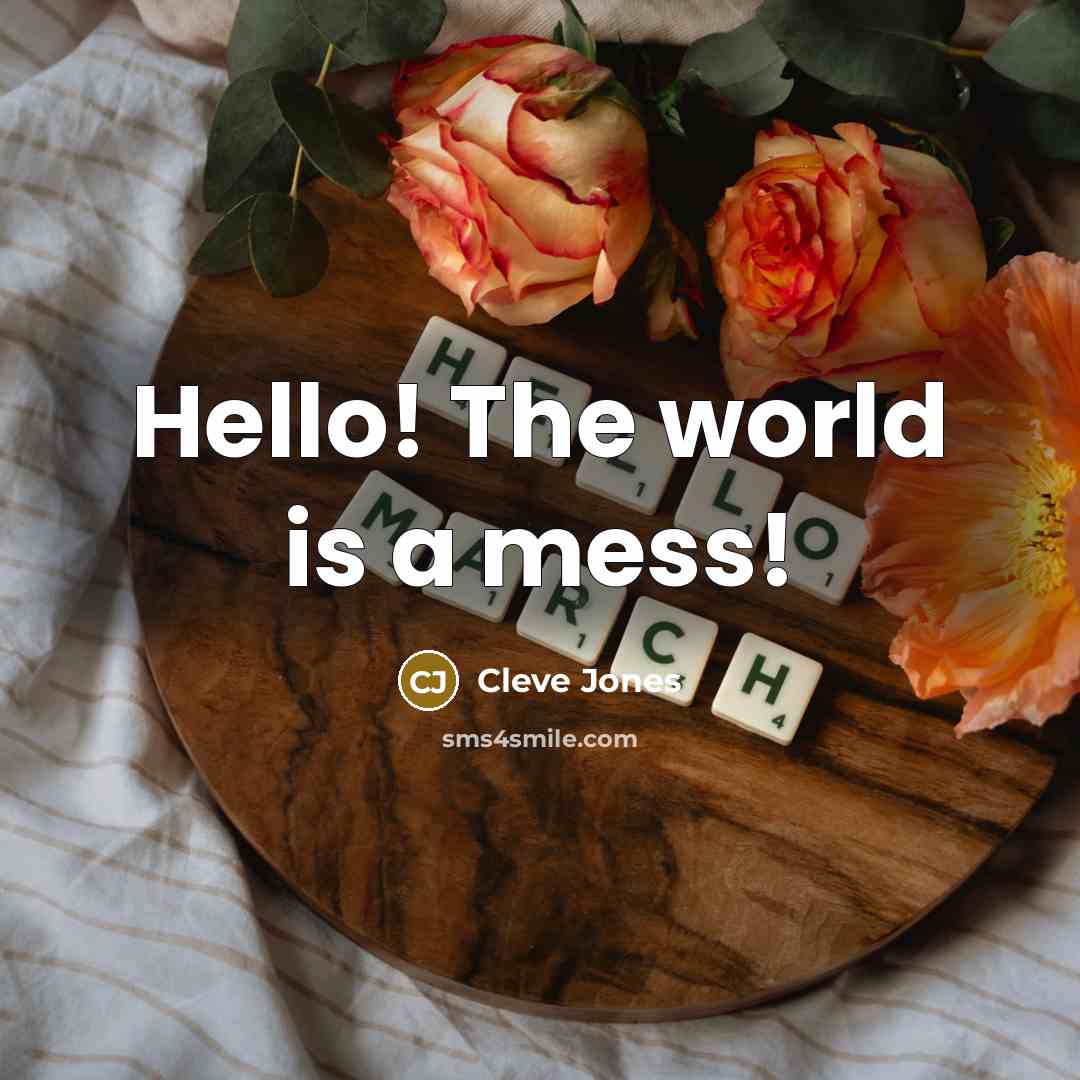 “Hello! The world is a mess!…” quote by Cleve Jones