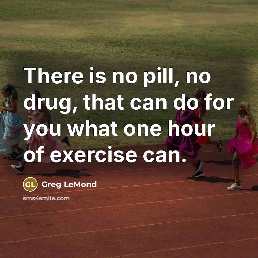 “There is no pill, no drug, that can do for…” quote by Greg LeMond