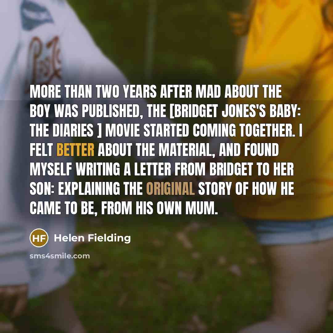 “More than two years after Mad About the Boy was…” quote by Helen Fielding