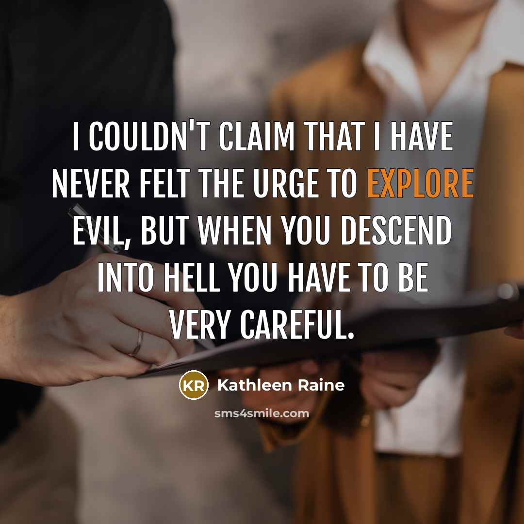 “I couldn't claim that I have never felt the urge…” quote by Kathleen Raine