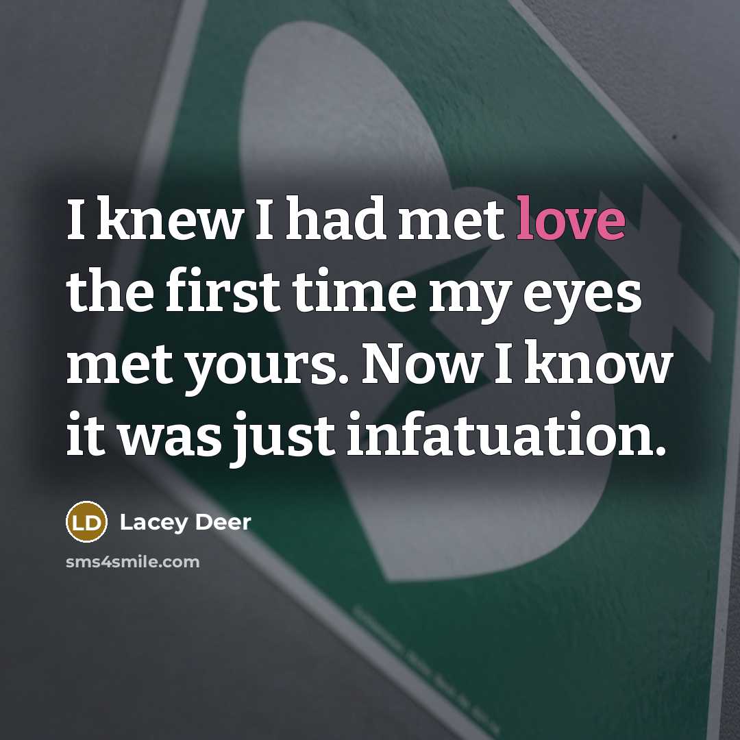 “I knew I had met love the first time my…” quote by Lacey Deer