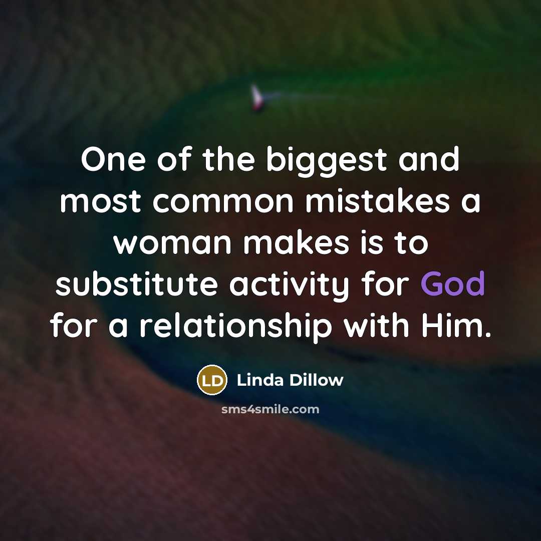 “One of the biggest and most common mistakes a woman…” quote by Linda Dillow