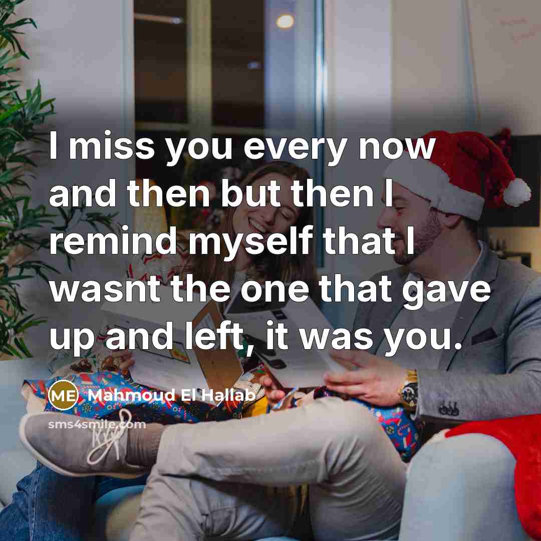 “I miss you every now and then but then I…” quote by Mahmoud El Hallab
