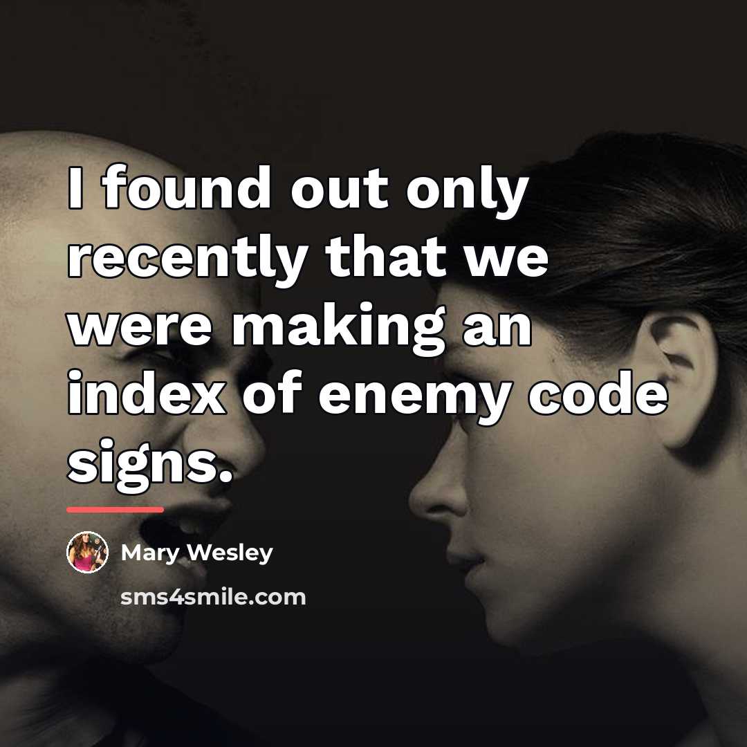 “I found out only recently that we were making an…” quote by Mary Wesley