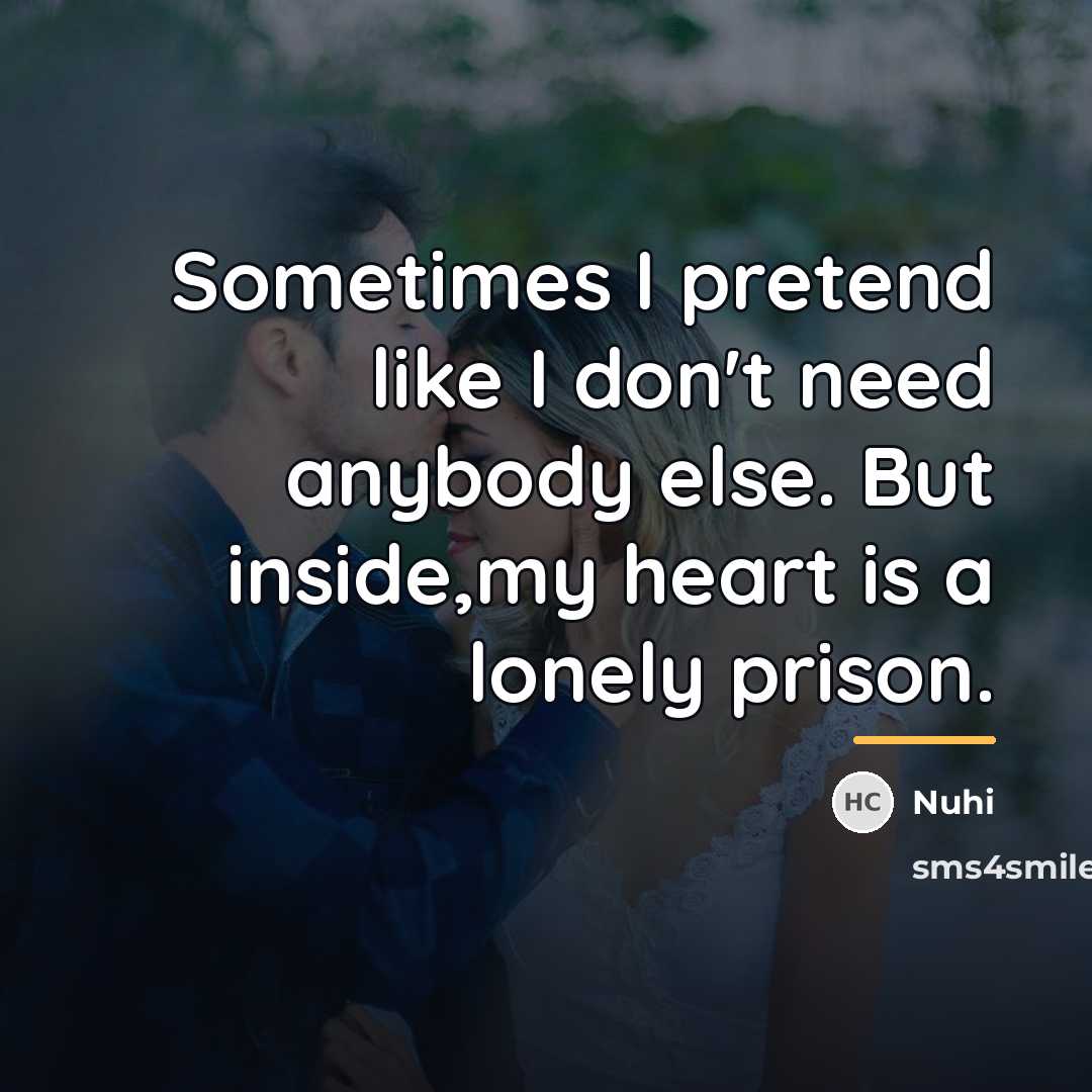 “Sometimes I pretend like I don't need anybody else. But…” quote by Nuhi