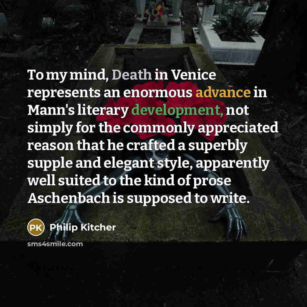 “To my mind, Death in Venice represents an enormous advance…” quote by Philip Kitcher