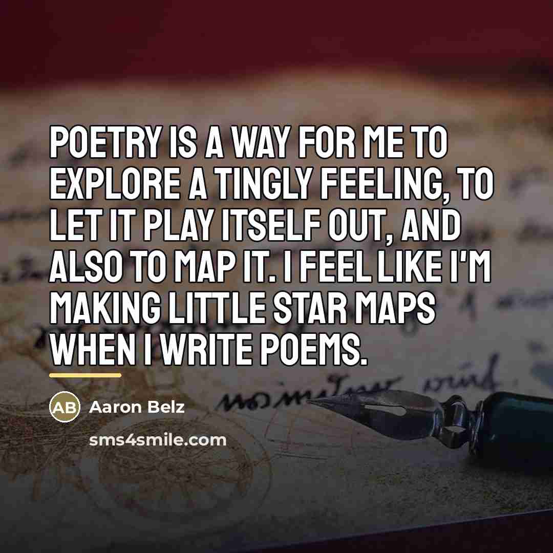 “Poetry is a way for me to explore a tingly…” quote by Aaron Belz