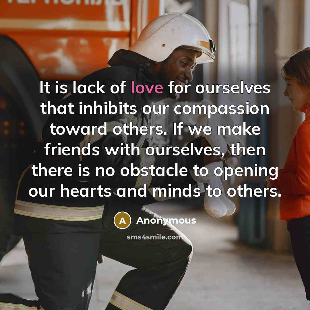 “It is lack of love for ourselves that inhibits our…” quote by Anonymous