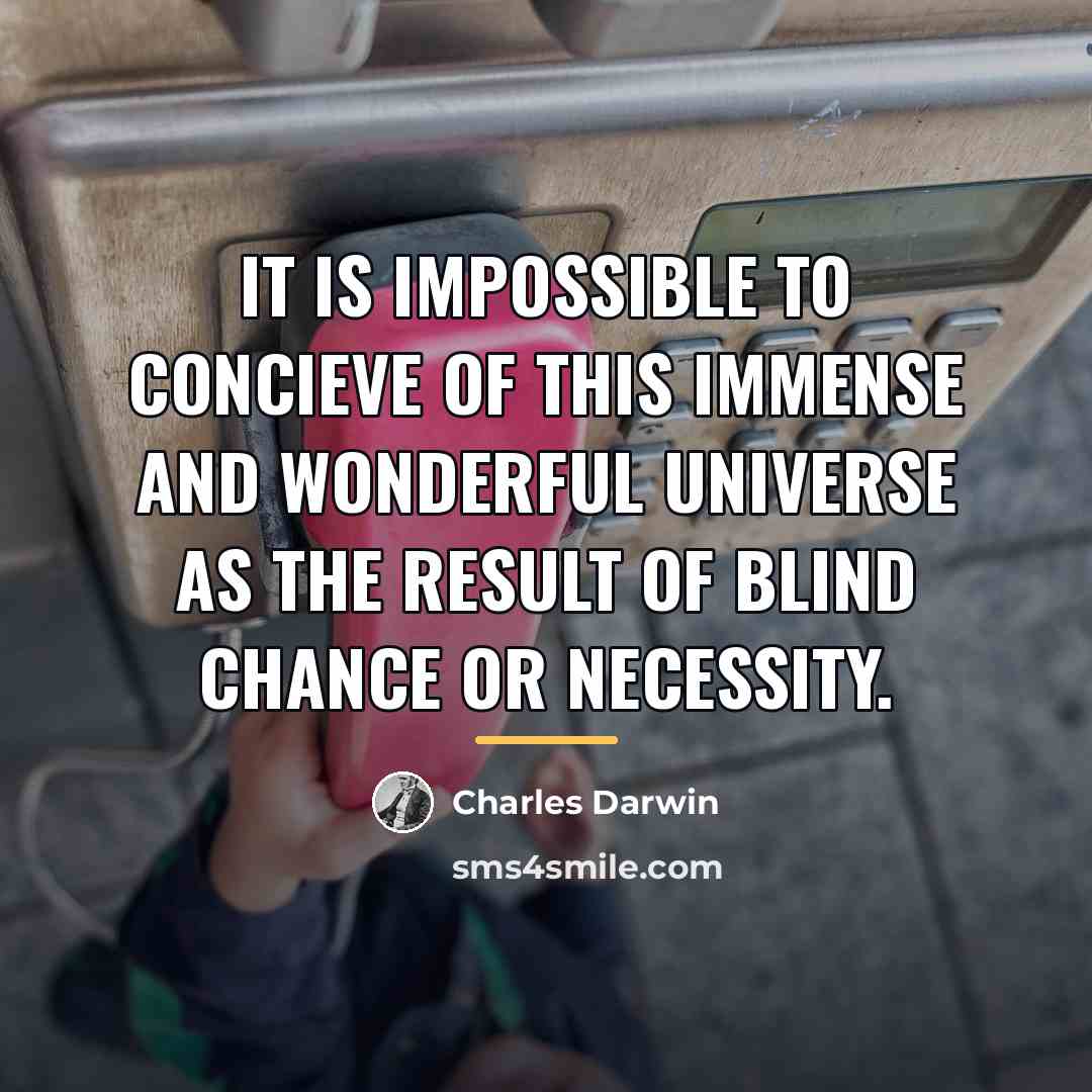 “It is impossible to concieve of this immense and wonderful…” quote by Charles Darwin