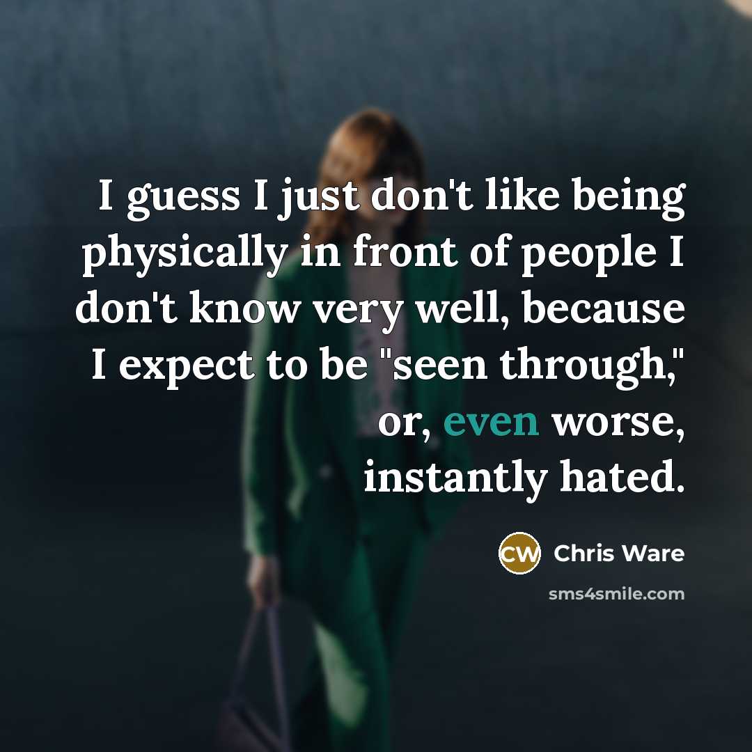 “I guess I just don't like being physically in front…” quote by Chris Ware