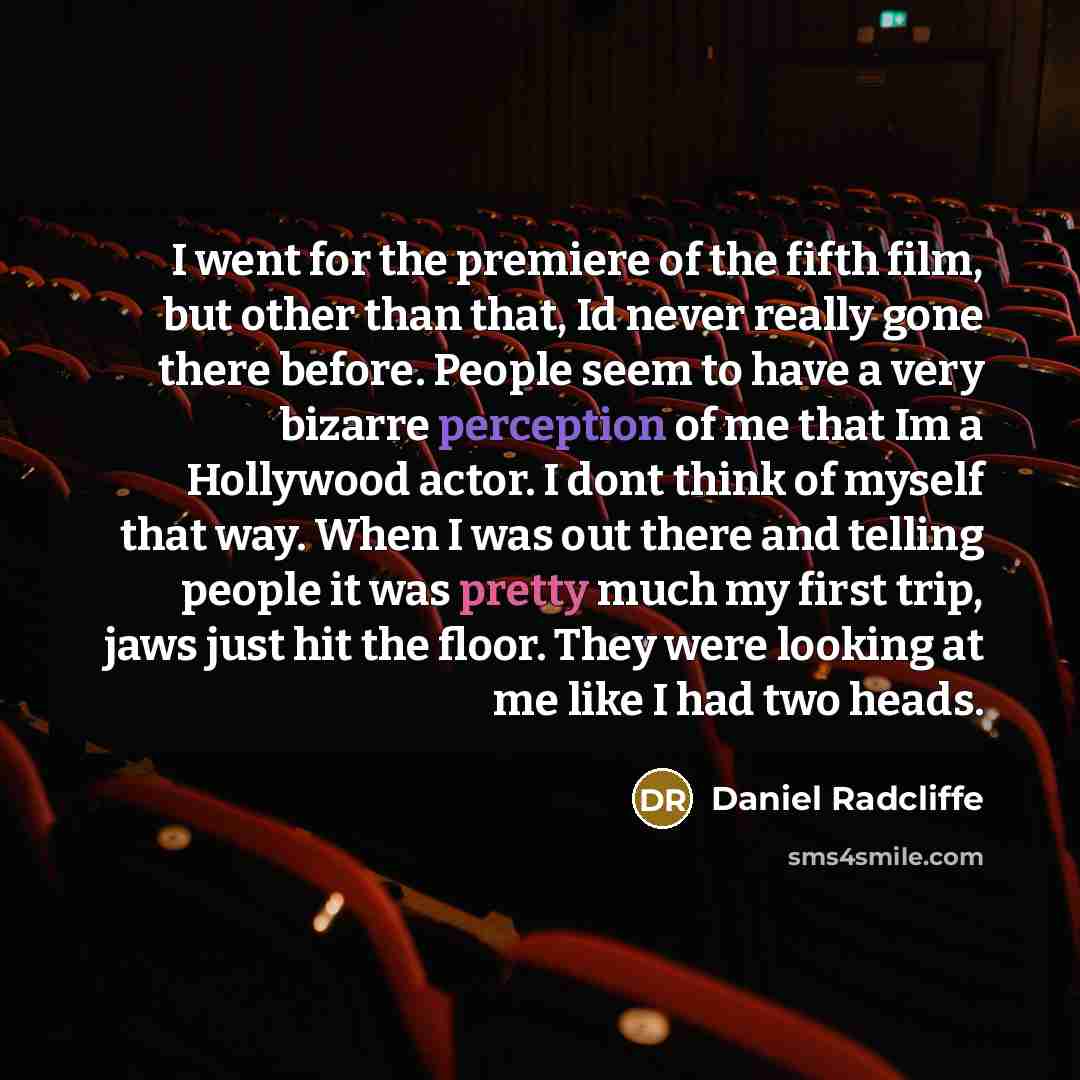 “I went for the premiere of the fifth film, but…” quote by Daniel Radcliffe