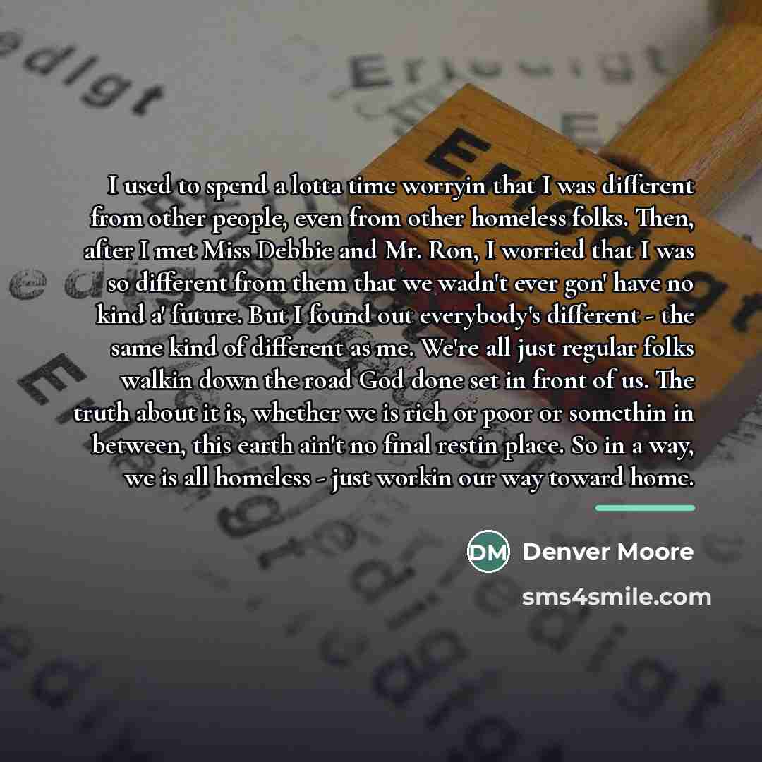 “I used to spend a lotta time worryin that I…” quote by Denver Moore