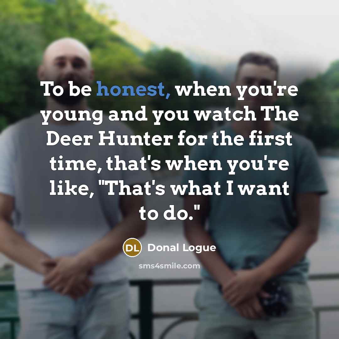 “To be honest, when you're young and you watch The…” quote by Donal Logue