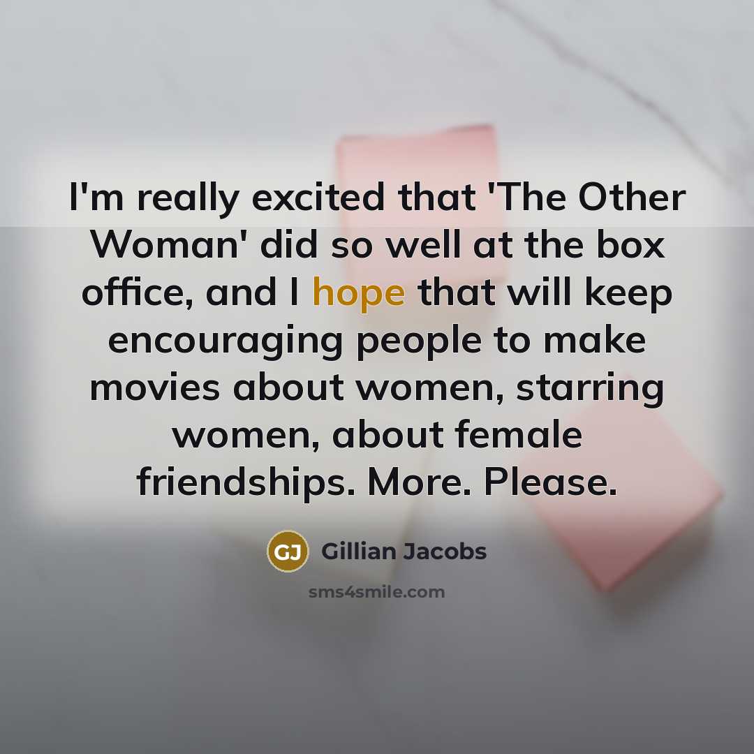 “I'm really excited that 'The Other Woman' did so well…” quote by Gillian Jacobs