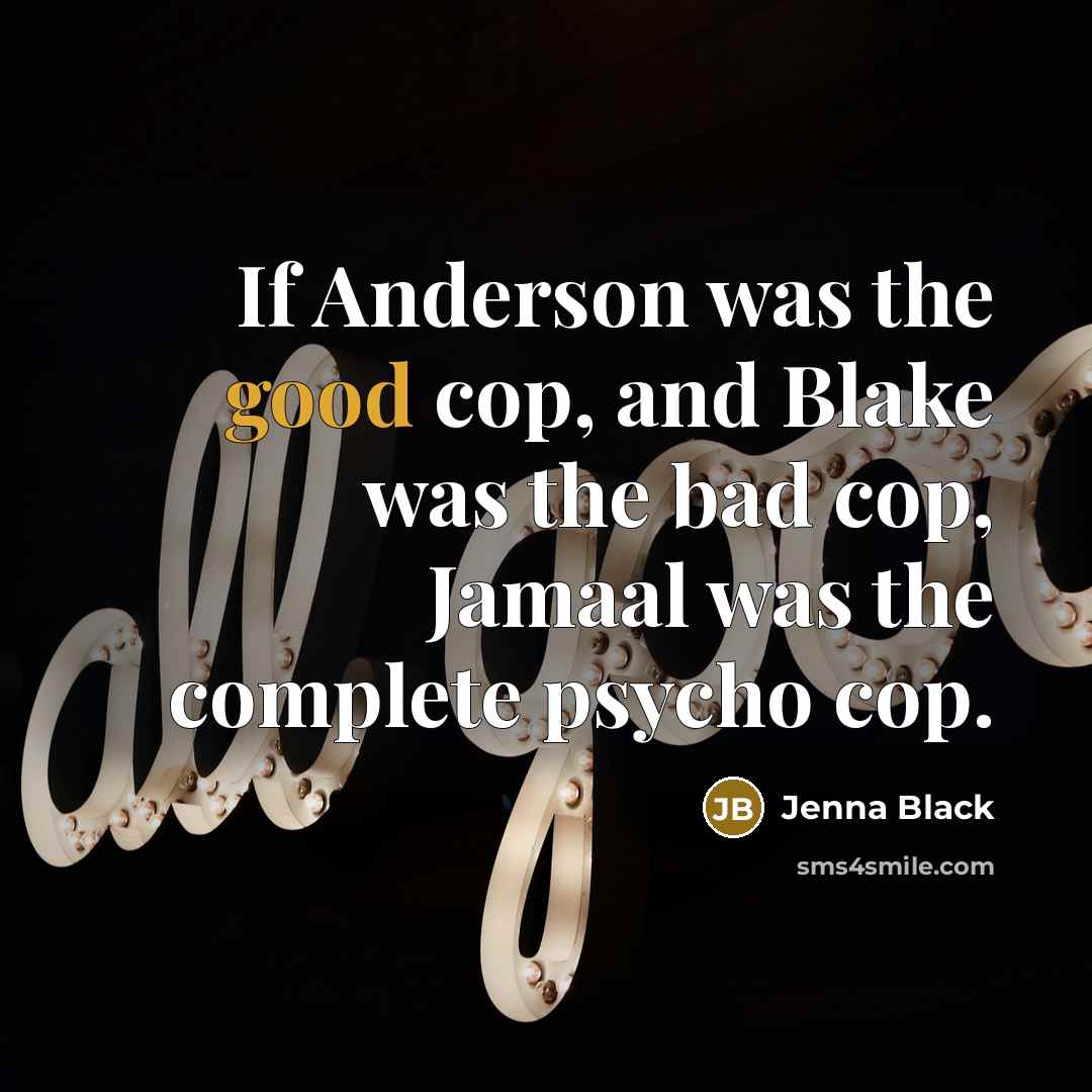 “If Anderson was the good cop, and Blake was the…” quote by Jenna Black