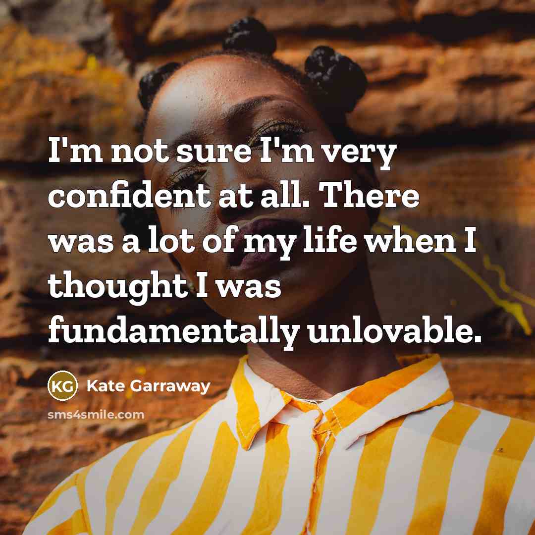 “I'm not sure I'm very confident at all. There was…” quote by Kate Garraway