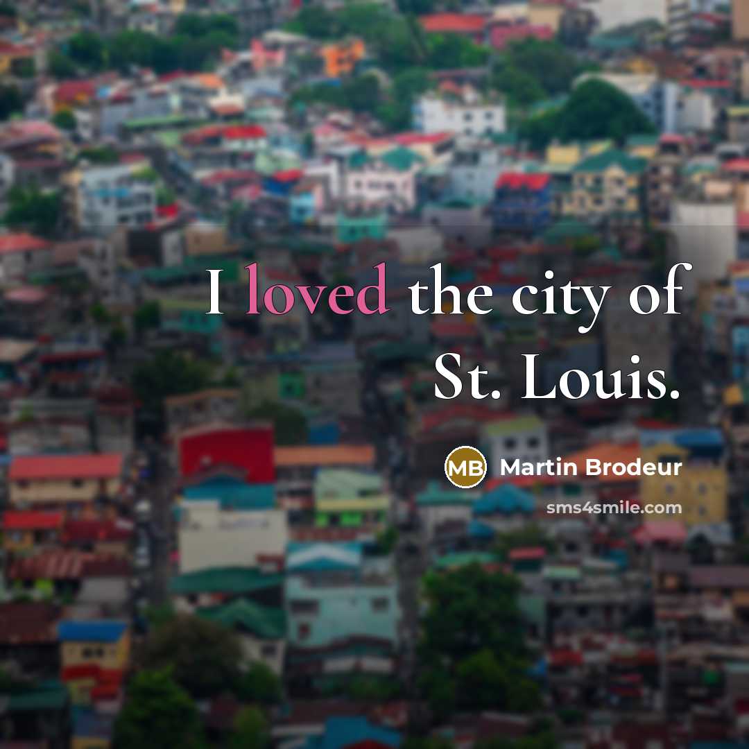 “I loved the city of St. Louis.…” quote by Martin Brodeur
