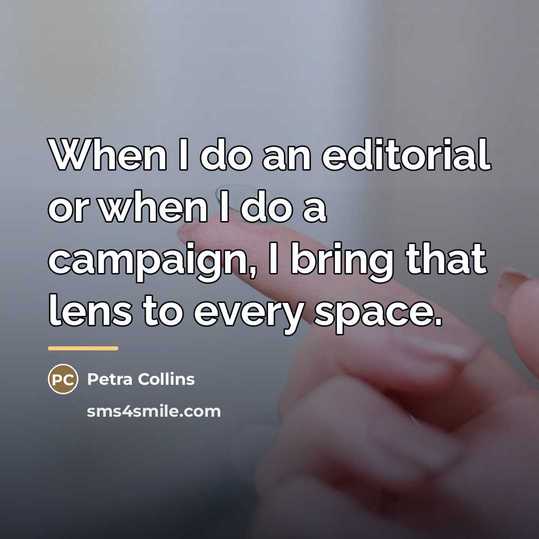 “When I do an editorial or when I do a…” quote by Petra Collins