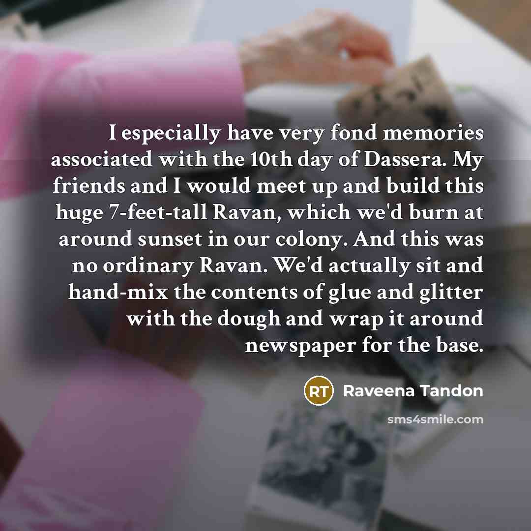 “I especially have very fond memories associated with the 10th…” quote by Raveena Tandon