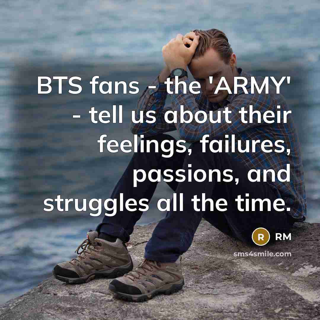 “BTS fans - the 'ARMY' - tell us about their…” quote by RM