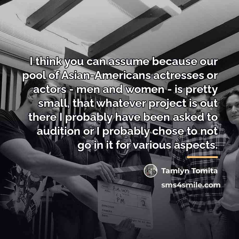 “I think you can assume because our pool of Asian-Americans…” quote by Tamlyn Tomita